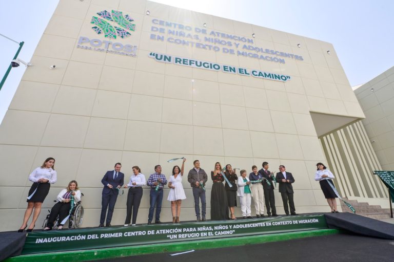 INAUGURA EL GOBERNADOR DE SAN LUIS POTOSÍ CENTRO DE ASISTENCIA PARA LA NIÑEZ Y ADOLESCENCIA EN SITUACIÓN DE MIGRACIÓN, ÚNICO EN EL PAÍS